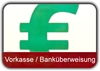 Banküberweisung, mit 2% Vorkasse-Rabatt