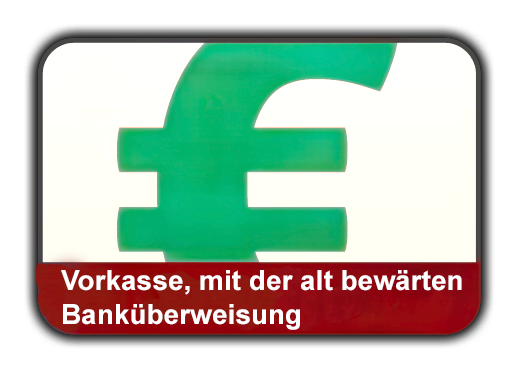 Vorkasse / Überweisung